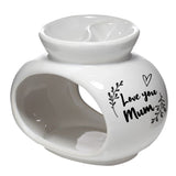 Mothers Day Gift Oil burner, Love You Mum