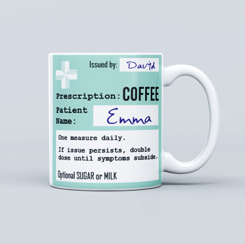 Custom Coffee Prescription Mug Novelty Funny Gift
