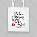 'Mum, I love you to the Moon & Back' Tote Bag
