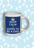 Keep Calm I'm Going To Be A Dad Mug