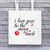 'I love you to the Moon & back' Tote Bag