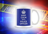 Keep Calm I'm a Police Officer Mug